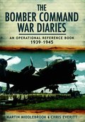 Bomber Command War Diaries: An Operational Reference Book 1939-1945