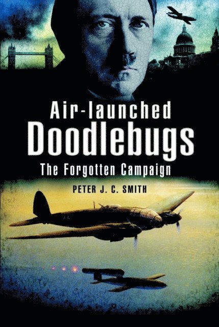 Peter C. Smith - Air-Launched Doodlebugs, E-bok