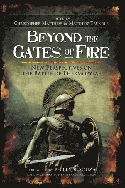 Philip de Souza, Matthew Trundle, Christopher Matthew - Beyond the Gates of Fire, E-bok