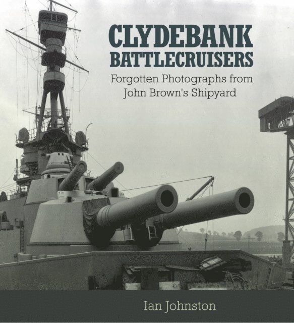 Ian Johnston - Clydebank Battlecruisers, E-bok