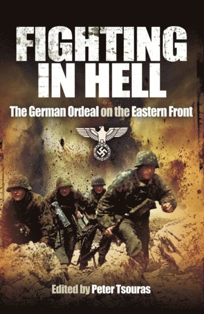 Peter Tsouras - Fighting in Hell, E-bok