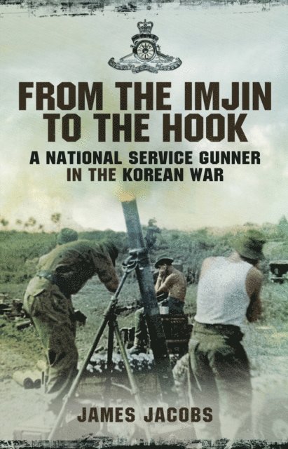 James Jacobs - From the Imjin to the Hook, E-bok