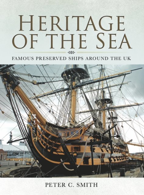 Peter C. Smith - Heritage of the Sea, E-bok
