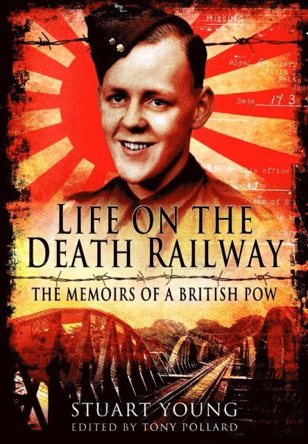 Stuart Young, Tony Pollard - Life on the Death Railway, E-bok