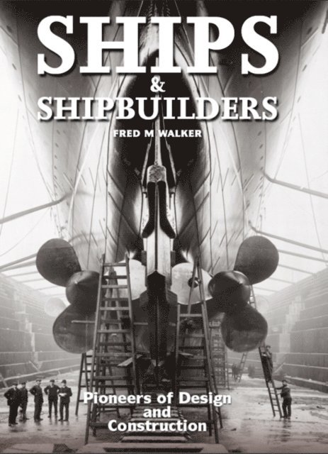 Fred M. Walker - Ships & Shipbuilders, E-bok. Tillgänglighet: Lägg i varukorg