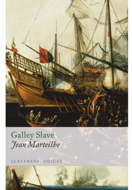 Jean Marteilhe - Galley Slave, E-bok