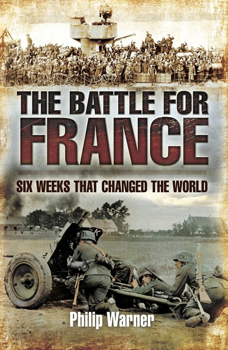 Philip Warner - The Battle for France, E-bok