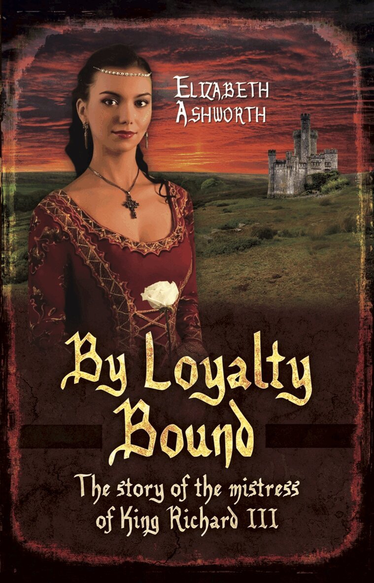 Elizabeth Ashworth - By Loyalty Bound, E-bok