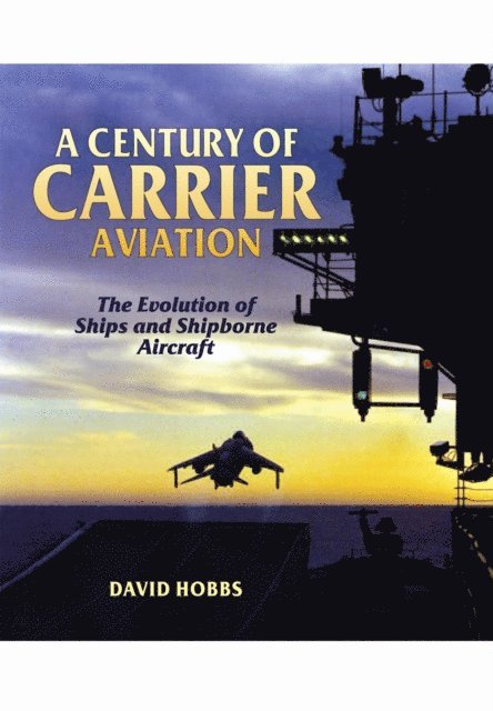 David Hobbs - Century of Carrier Aviation, E-bok