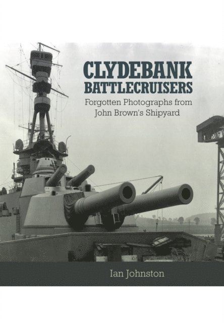 Ian Johnston - Clydebank Battlecruisers, E-bok