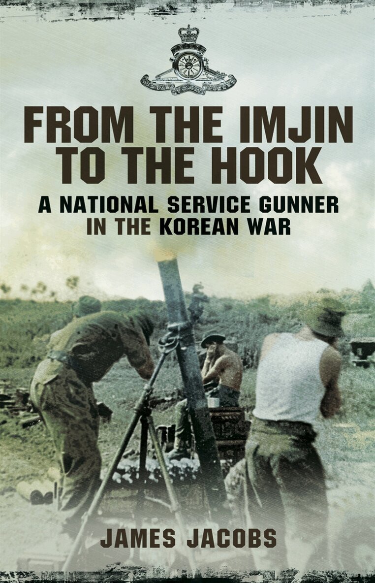 James Jacobs - From the Imjin to the Hook, E-bok