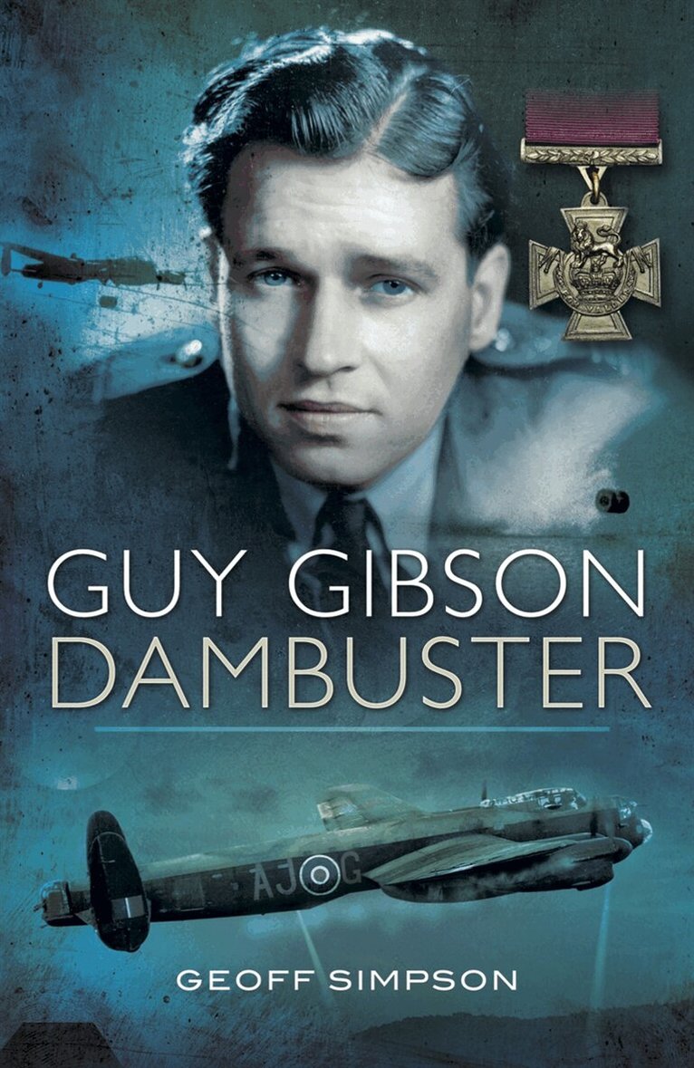 Geoff Simpson - Guy Gibson: Dambuster, E-bok