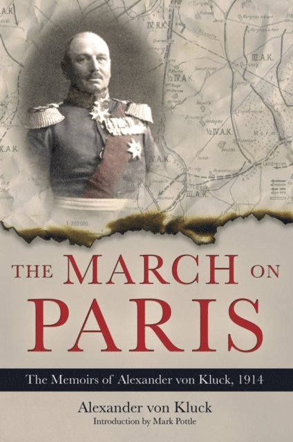 Alexander von Kluck - March on Paris, E-bok