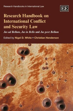 Nigel White, Christian Henderson - Research Handbook on International Conflict and Security Law, Häftad. Tillgänglighet: Tillfälligt slut