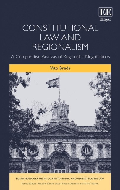Vito Breda - Constitutional Law and Regionalism, E-bok