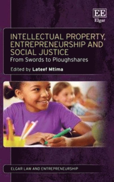 Lateef Mtima - Intellectual Property, Entrepreneurship and Social Justice, E-bok. Tillgänglighet: Lägg i varukorg