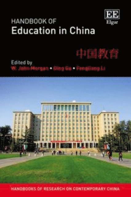 Fengliang Li, Qing Gu, W. J. Morgan - Handbook of Education in China, E-bok