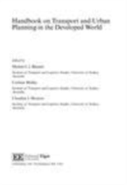 Claudine J. Moutou, Corinne Mulley, Michiel Bliemer - Handbook on Transport and Urban Planning in the Developed World, E-bok