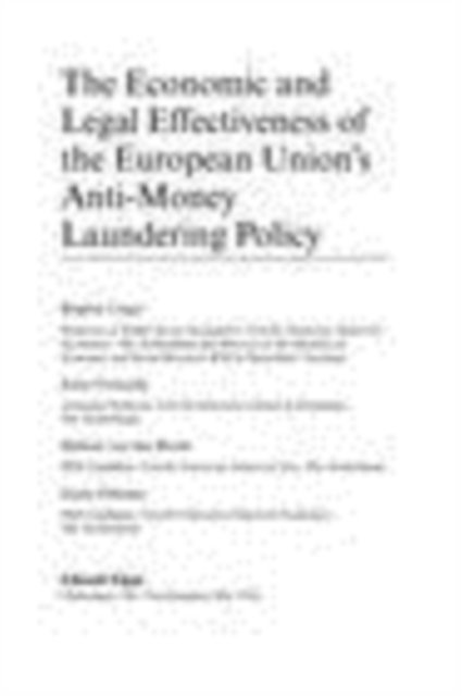 Ioana Deleanu, Melissa van den Broek, Joras Ferwerda, Brigitte Unger - Economic and Legal Effectiveness of the European Union's Anti-Money Laundering Policy, E-bok