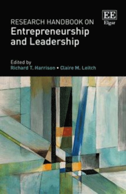 Claire Leitch, Richard T. Harrison - Research Handbook on Entrepreneurship and Leadership, E-bok