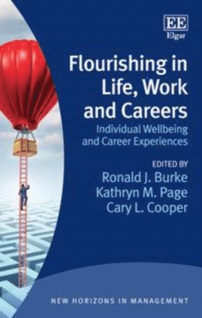 Cary Cooper, Kathryn M. Page, Ronald J. Burke - Flourishing in Life, Work and Careers, E-bok