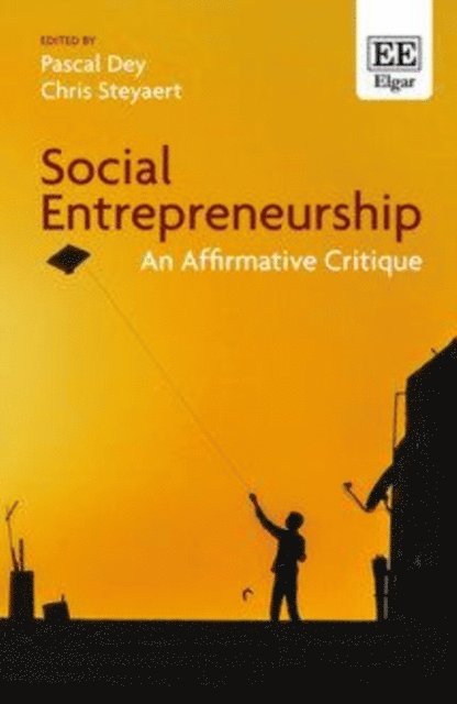 Chris Steyaert, Pascal Dey - Social Entrepreneurship, E-bok