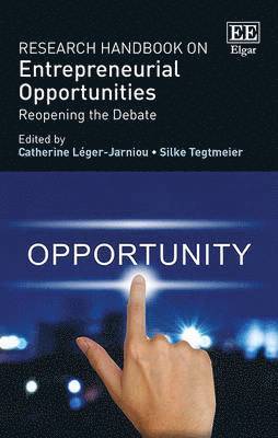 Catherine Léger-Jarniou, Silke Tegtmeier - Research Handbook on Entrepreneurial Opportunities, Inbunden