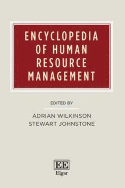 Stewart Johnstone, Adrian Wilkinson - Encyclopedia of Human Resource Management, E-bok