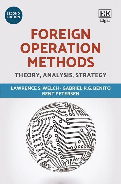 Bent Petersen, Gabriel R.G. Benito, Lawrence S. Welch - Foreign Operation Methods, E-bok
