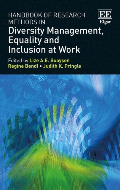 Judith K. Pringle, Regine Bendl, Lize A.E. Booysen - Handbook of Research Methods in Diversity Management, Equality and Inclusion at Work, E-bok