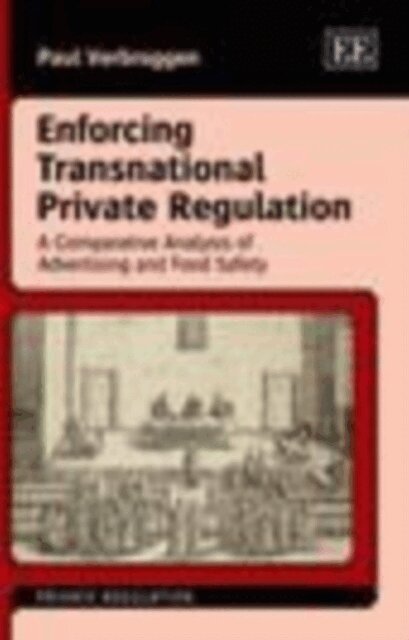 Paul Verbruggen - Enforcing Transnational Private Regulation, E-bok