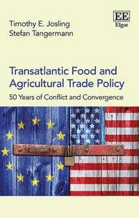 Transatlantic Food and Agricultural Trade Policy
