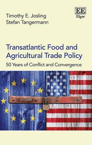 Timothy E. Josling, Stefan Tangermann - Transatlantic Food and Agricultural Trade Policy, Inbunden. Tillgänglighet: Tillfälligt slut