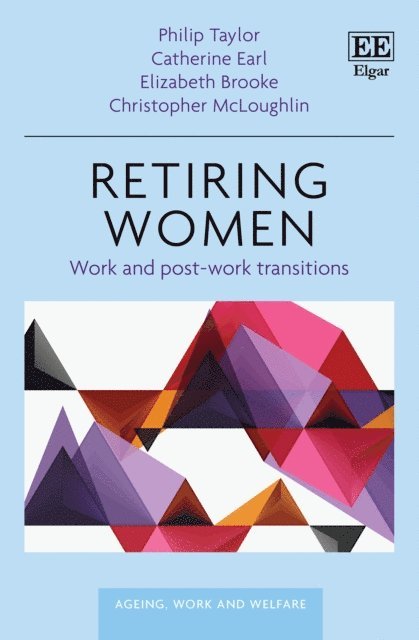 Christopher McLoughlin, Elizabeth Brooke, Catherine Earl, Philip Taylor - Retiring Women, E-bok