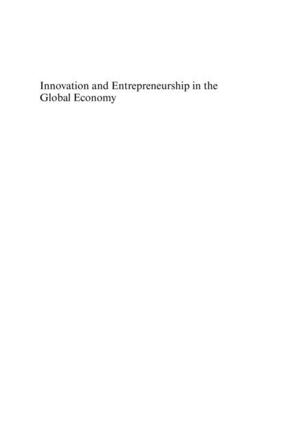 Sofia Wixe, Urban Grasjo, Charlie Karlsson - Innovation and Entrepreneurship in the Global Economy, E-bok