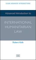 Advanced Introduction to International Humanitarian Law