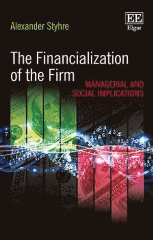 Alexander Styhre - Financialization of the Firm, Inbunden