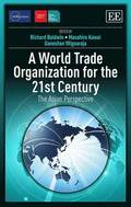 A World Trade Organization for the 21st Century