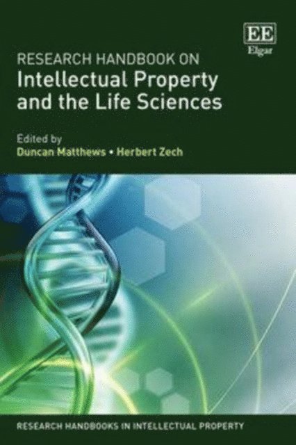Herbert Zech, Duncan Matthews - Research Handbook on Intellectual Property and the Life Sciences, E-bok