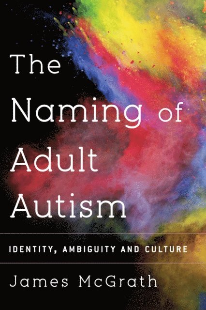 James McGrath - Naming Adult Autism, E-bok