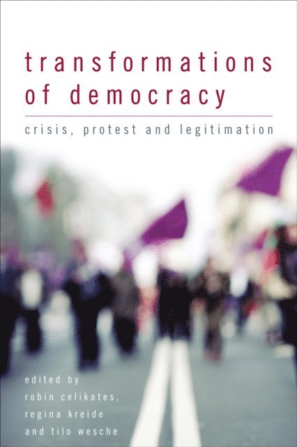 Robin Celikates, Regina Kreide, Tilo Wesche - Transformations of Democracy, E-bok