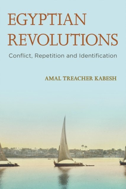 Amal Treacher Kabesh - Egyptian Revolutions, E-bok