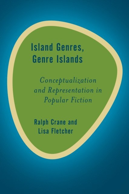 Ralph Crane, Lisa Fletcher - Island Genres, Genre Islands, E-bok