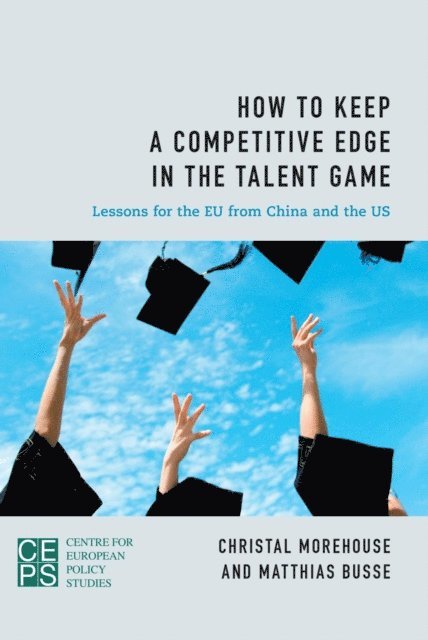 Christal Morehouse, Matthias Busse - How to Keep a Competitive Edge in the Talent Game, E-bok