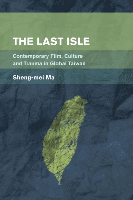 Sheng-mei Ma - Last Isle, E-bok