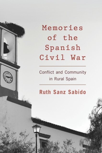 Ruth Sanz Sabido - Memories of the Spanish Civil War, E-bok