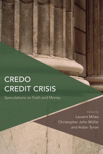 Aidan Tynan, Laurent Milesi, Christopher John Müller - Credo Credit Crisis, E-bok