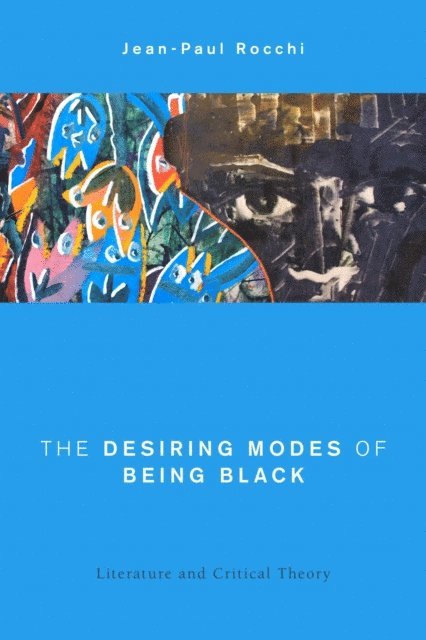 Jean-Paul Rocchi - Desiring Modes of Being Black, E-bok