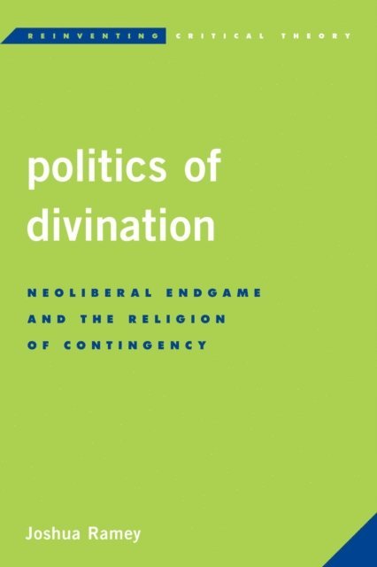 Joshua Ramey - Politics of Divination, E-bok