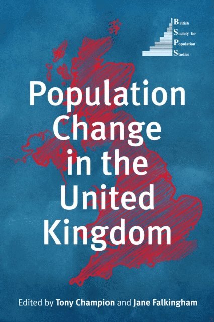 Tony Champion, Jane Falkingham - Population Change in the United Kingdom, E-bok